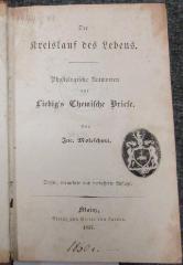 44A187 : Der Kreislauf des Lebens : physiologische Antworten auf Liebig's Chemische Briefe (1857)