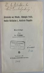 42A2033 : Friedrich der Große, Königin Luise, Kaiser Wilhelm I., Kaiserin Augusta : Vorträge ([1913])