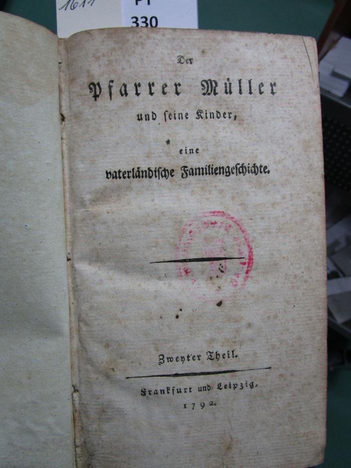  Der Pfarrer Müller und seine Kinder : eine Vaterländische Familiengeschichte (1792)