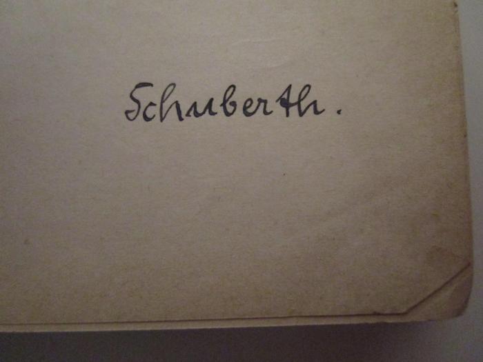  Sonaten für Pianoforte solo von L. van Beethoven mit Fingersatz versehen (o.J.);- (Schuberth, [?]), Von Hand: Autogramm, Name; 'Schuberth.'. 