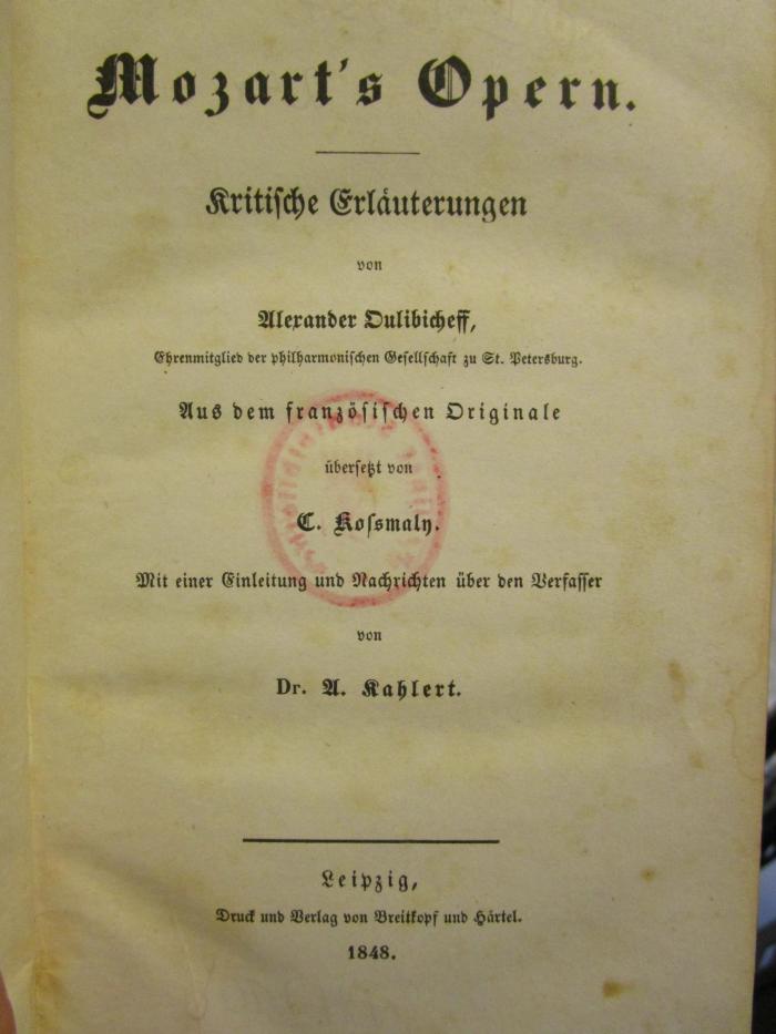 IV 13557 2. Ex.: Mozart's Opern : Kritische Erläuterungen (1848)