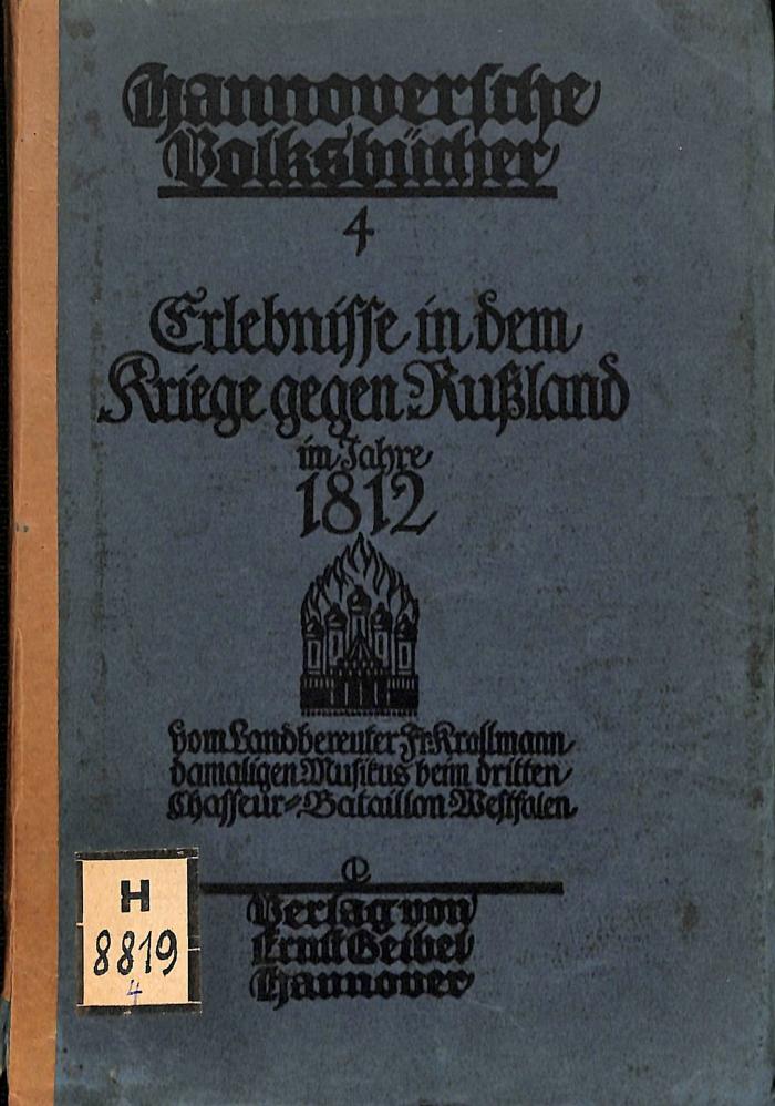 H 8819 : 4 : Erlebnisse in dem Kriege gegen Russland 1812. (1912)