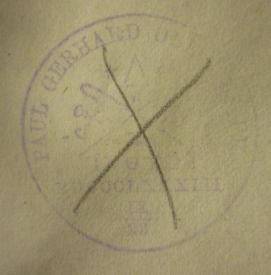XVI 6695 3. Ex.: Die symbolischen Bücher der evangelisch-lutherischen Kirche, deutsch und lateinisch (1848);- (Oe[...], Paul Gerhard), Stempel: Name, Abbildung, Datum, Nummer; 'Paul Gerhard Oe[...]
[...]CCCLXXXIII
IX/[...]'.  (Prototyp)