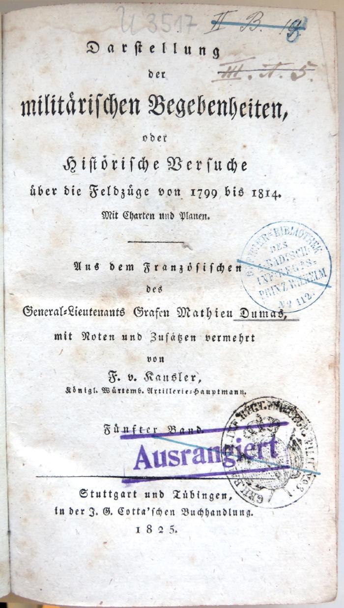 U 3517 : Darstellung der militärischen Begebenheiten, oder historische Versuche über die Feldzüge von 1799 bis 1814, Bd. 5. (1825)