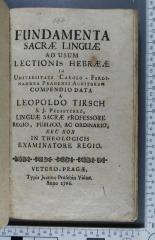 492.45 TIRS : Fundamenta sacrae linguae. Ad usum lectionis hebraeae in universitate Carolo-Ferdinandea Pragensi Auditorium  (1766)