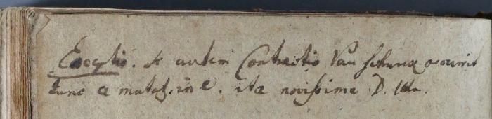 -, Von Hand: Notiz; 'Exceptio [...] autem contraitio [...]   [...] occurrit | tunc a mutatione [?] [...] ita novissime D. [...]'