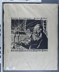 296.975 STEI 7 : Rot und glühend ist das Auge des Juden. Gedichte zu 8 Radierungen von Jacob Steinhardt (1920)