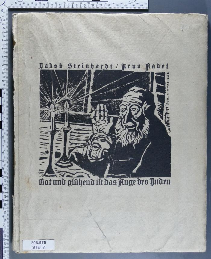296.975 STEI 7 : Rot und glühend ist das Auge des Juden. Gedichte zu 8 Radierungen von Jacob Steinhardt (1920)