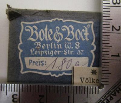 - (Königl. Hof-Musikalienhandlung Ed. Bote und G. Bock), Etikett: Buchhändler, Name, Ortsangabe, Preis; 'Bote &amp; Bock
Berlin W. 8
Leipziger-Str. 37
Preis:'.  (Prototyp); Die Hellerauer Schulfeste und die "Bildungsanstalt Jaques-Dalcroze" (um 1912)