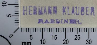 - (Klauber, Hermann), Stempel: Name, Exlibris; 'Hermann Klauber 
Rabbiner.'.  (Prototyp)