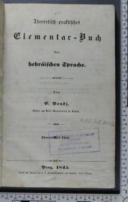 492.48 BOND : Theoretisch-praktisches Elementar-Buch der hebräischen Sprache. Theoretischer Theil (1845)