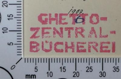 - (Theresienstadt Bibliotheken;Ghetto Theresienstadt;Zentralbücherei Theresienstadt Volkslesehalle), Stempel: Exlibris, Name; 'Ghetto-Zentral-Bücherei'.  (Prototyp)