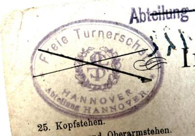 - (Freie Turnerschaft Hannover), Stempel: Name, Ortsangabe, Berufsangabe/Titel/Branche; 'Freie Turnerschaft Hannover / Abteilung Hannover'. 