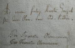- (Knihovna Dominikánů Olomouc), Von Hand: Notiz, Name; 'Ad usum fratrij Aurelii Gorijch filii Conv. Olom. Sacri Ord. Praedm. 
Pro Prioratu Olomucensi
Pro Prioratu Olomucensi.'. 