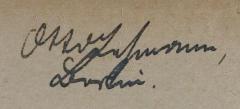 - (Lehmann, Otto), Von Hand: Autogramm, Name, Ortsangabe; 'Otto Lehmann,
Berlin.'.  (Prototyp)