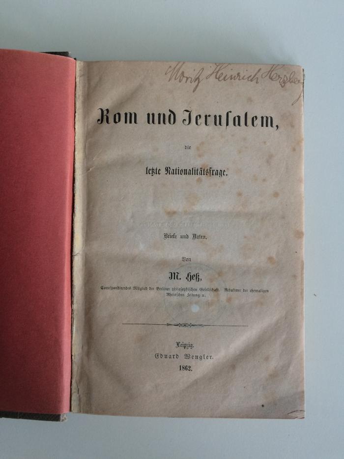 GB M 656 : Rom und Jerusalem, die letzte Nationalitätsfrage. Briefe und Noten. (1862)