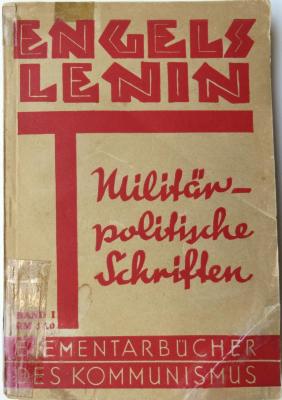 Pol 154 Eng 3/3 : F. Engels - W. I. Lenin: Militärpolitische Schriften. Band I: F. Engels. (1930)