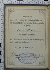 - (Stein, Ernst;Brody, Heinrich;Klotz, Moritz), Etikett: Widmung, ; 'Dem Schüler der I. Klasse der "Talmud=Thora", Religionsschule der israelit. Kultusgemeinde in Prag als Prämie zuerkannt für lobenswertes Betragen, ausdauernden Fleiß und vorzügliche Leistungen. Prag, den 1. Juli 1918. Dr. Brody / Direktor Prof. Dr. Klotz / Klassenlehrer'. 