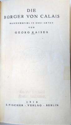 Lit 273 Kai 4/1 b : Die Bürger von Calais. Bühnenspiel in drei Akten. (1914)