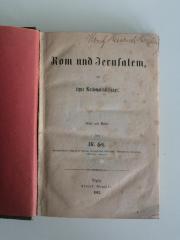 GB M 656 : Rom und Jerusalem, die letzte Nationalitätsfrage. Briefe und Noten. (1862)