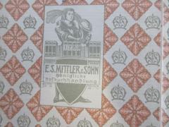 - (E. S. Mittler &amp; Sohn, Königliche Hofbuchhandlung), Etikett: Exlibris, Datum, Name, Ortsangabe, Abbildung, Berufsangabe/Titel/Branche; 'E.S. Mitler &amp; Sohn
1789
Königliche Hofbuchhandlung
Berlin SW. 68
Kochstr. 68-71'.  (Prototyp)