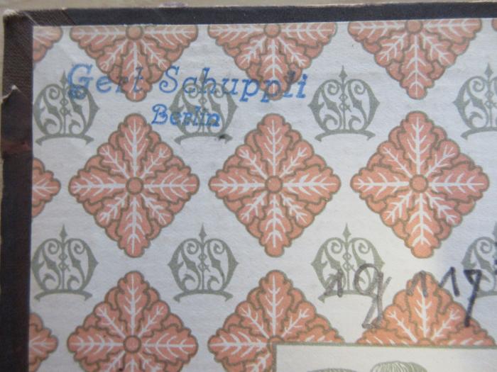 - (Schuppli, Gert), Stempel: Name, Ortsangabe; 'Gert Schuppli
Berlin'.  (Prototyp)