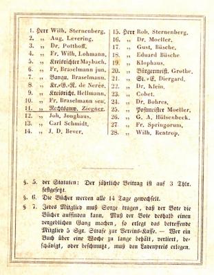 - (Ziegner, [...]), Etikett: ; '1. Herr Wilh. Sternenberg / 2. herr Aug. Levering / 3. Herr Dr. Potthoff / [...] / 11. Herr Rechtsanw. Ziegner [unterstrichen] / [...] §. 5. der Statuten: Der jährlichen Beitrag ist auf 3 Thlr. festgesetzt / §. 6. Die Bücher werden alle 14 Tage gewechselt. / §. 7. Jeden Mitglied muß Sorge tragen, daß der Bote die Bücher auffinden kann. Muß der Bote deshalb einen vergeblichen Gang machen, so erlegt das betreffende Mitglied 5 Sgr. Strafe zur Vereins-Kasse. - Wer ein Buch über eine Woche zu lange behält, verliert, beschädigt, oder beschmutzt, muß den Ladenpreis erlegen.'. 