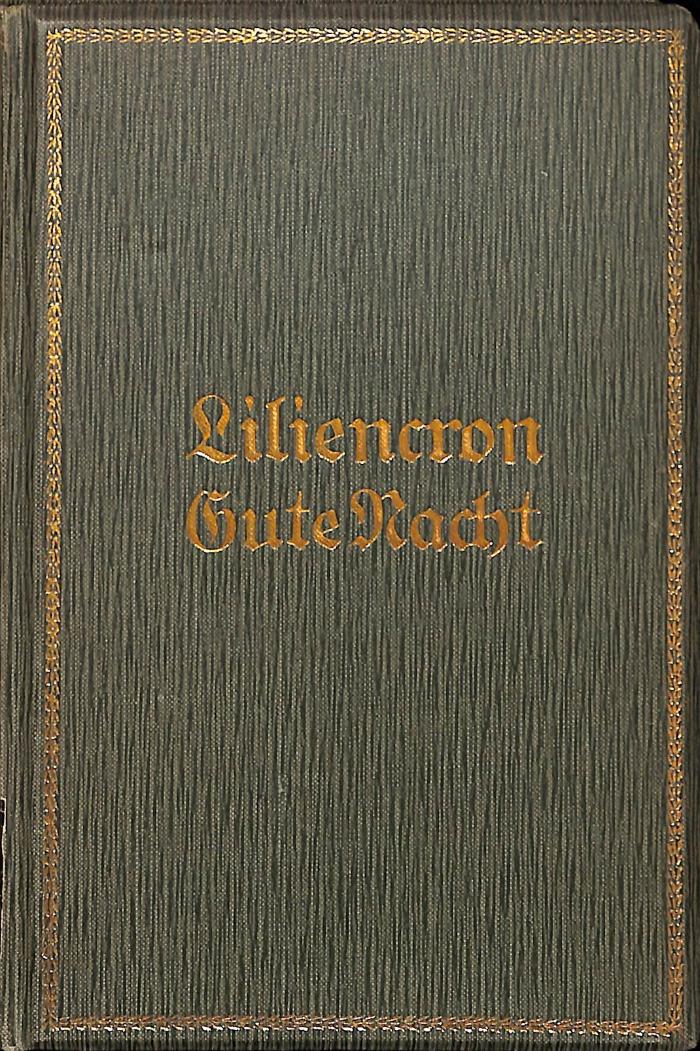 Z 11567 : Gute Nacht. Hinterlassene Gedichte. (1909)