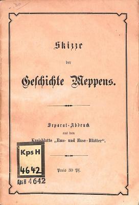 Kps H 4642 : Skizze der Geschichte Meppens. Separat-Abdruck aus dem Kreisblatte "Ems- und Hase-Blätter". ([ca. 1880])