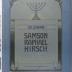 922.968 HIRS 6 : Samson Raphael Hirsch-Jubiläums-Nummer. Zum 25. Siwan 5668 ([1908])