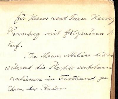 - (Dessauer, Friedrich;Rosenberg, Heinz (Rox, Henry);Rosenberg-Fleck, Lotte (Rox, Lotte)), Von Hand: Name, Widmung, Besitzwechsel; 'für Herrn und Frau Heinz[?] Rosenberg mit frdl Grüssen der Verf. (In Ihrem Atelier dikt[…] während die Plastik entstand [...] erschienen im Testband zu Ehren des Philos.'. 