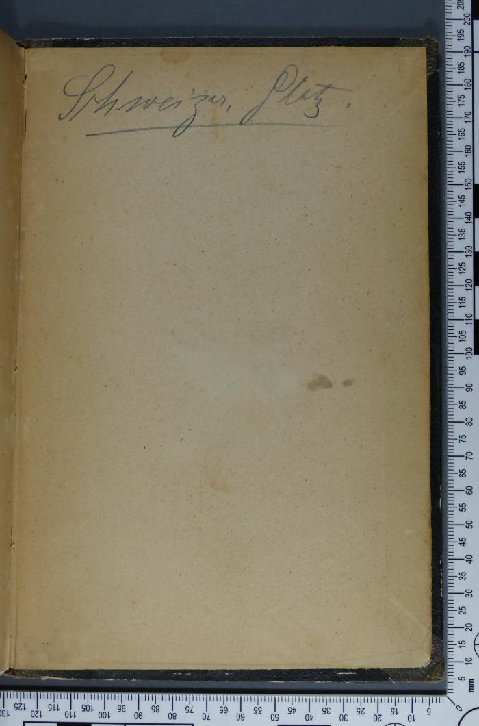 -, Von Hand: Notiz; 'Schweizer, Platz.'