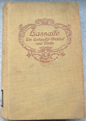Z 5536 : Lassalle. Ein Leben für Freiheit und Liebe. Geschichtlicher Roman. (1912)