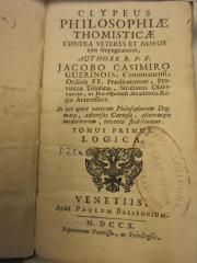 Rara M 336 : Clypeus Philosophiæ Thomisticæ Contra Veteres Et Novos ejus Impugnatores. 1, Logica. (1710)