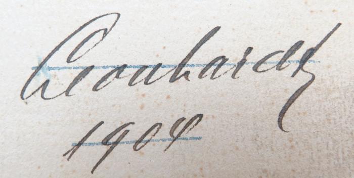 - (Leonhardt, [??]), Von Hand: Name, Datum; 'Leonhardt 1909[?]'. 