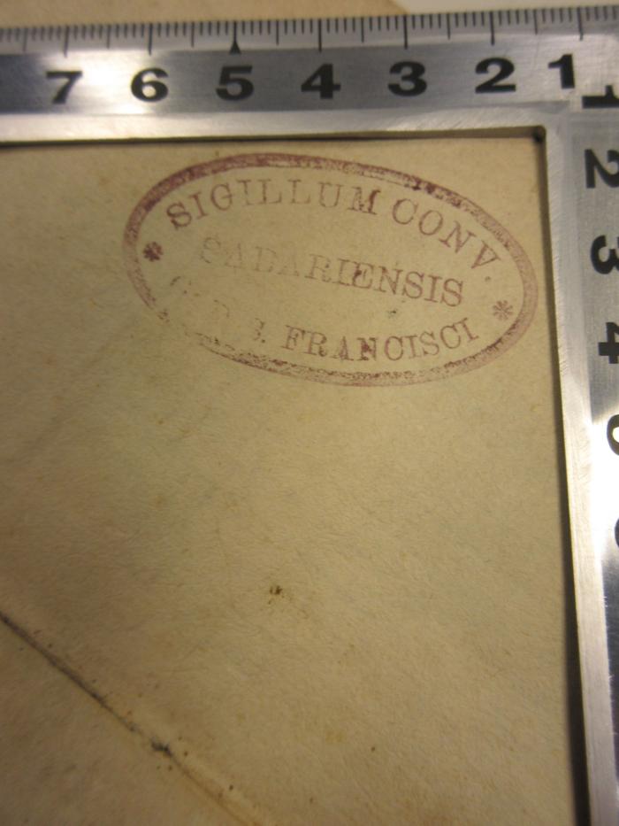 - (Conventus Sabariensis), Stempel: Name, Exlibris; 'Sigillum Conv. Sabariensis Ord. S. Francisci'.  (Prototyp)