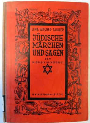 Z 5635 : Jüdische Märchen und Sagen. Dem Midrasch nacherzählt. (1930)