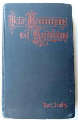 S 3111 : Weder Kommunismus noch Kapitalismus. Ein Vorschlag zur Lösung der europäischen Frage. (1893)