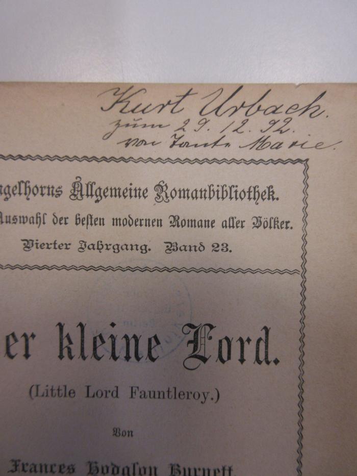 - (Urbach, Kurt), Von Hand: Widmung, Datum, Name; 'Kurt Urbach zum 29.12.92.
von Tante Marie.'. 