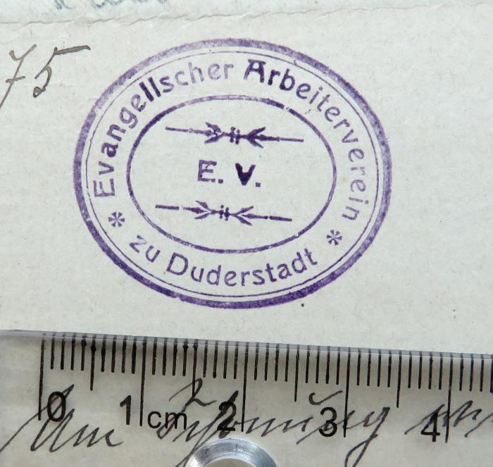 - (Evangelischer Arbeiter-Verein Duderstadt), Stempel: Name, Ortsangabe; 'Evangelischer Arbeiterverein zu Duderstadt E. V.'. 