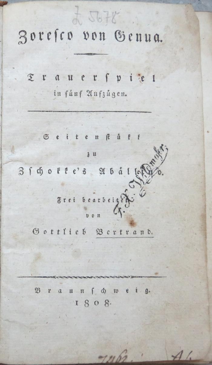 Z 5678 : Zoresco von Genua. Trauerspiel in fünf Aufzügen. Seitenstükk zu Zschokke's Abaellino. (1808)