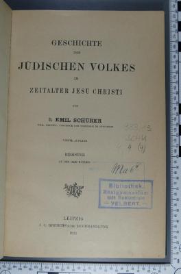 933.13 SCHU 4,3 (4);Ma 6 IV ; ;: Geschichte des jüdischen Volkes im Zeitalter Jesu Christi (1911)