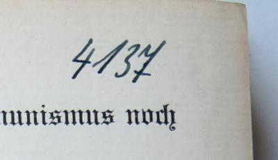 - (NSDAP-Gauarchiv und -museum Südhannover-Braunschweig), Von Hand: Signatur; '4137'. 