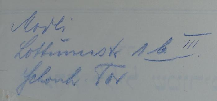 - (Modli, Jankiel Szmul), Von Hand: Name; 'Modli 
Lottumstr 1b III
Schonh. Tor'. 