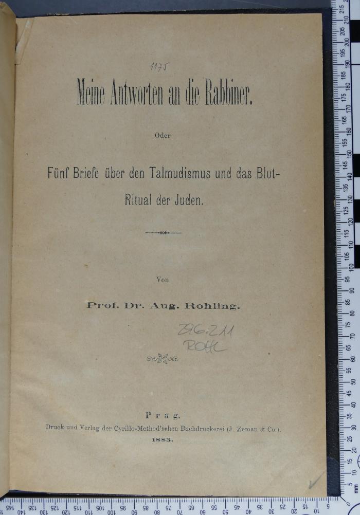 296.211 ROHL : Meine Antworten an die Rabbiner : oder fünf Briefe über den Talmudismus und das Blut-Ritual der Juden (1883)