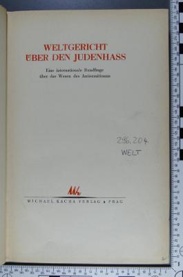 296.204 WELT : Weltgericht über den Judenhaß : eine internationale Rundfrage über das Wesen des Antisemitismus  (1933)