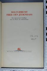 296.204 WELT : Weltgericht über den Judenhaß : eine internationale Rundfrage über das Wesen des Antisemitismus  (1933)
