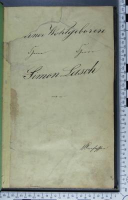 - (Lasch, Simon), Von Hand: ; '[...]ner Wohlgeboren 
Herrn Herrn 
Simon Lasch
 
Verfasser'. 
