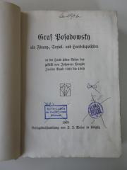 L 224 1898-1902 (ausgesondert) : Graf Posadowsky als Finanz-, Sozial- und Handelspolitiker an der Hand seiner Reden dargestellt 1898 - 1902 (1908)