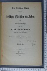 296.21 JUNI : Ein kritischer Gang durch die heiligen Schriften der Juden oder neue Betrachtungen über das alte Testament und die Bibel überhaupt : mit vielen auffälligen Citaten versehen  (1873)